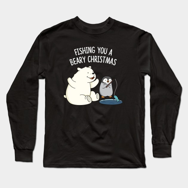 Fishing You A Beary Christmas Cute Polar Bear Pun Long Sleeve T-Shirt by punnybone